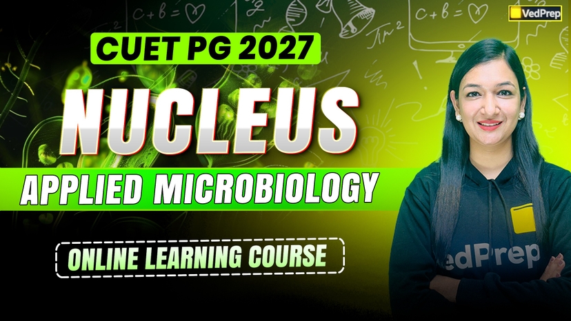 CUET PG Applied Microbiology 2027: NUCLEUS Online Learning Course