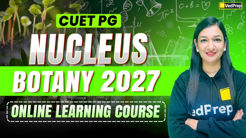 CUET PG Botany 2027: NUCLEUS Online Learning Course