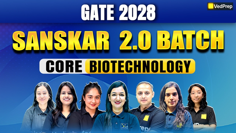 Sanskar 2.0 Core GATE Biotechnology 2028: 2 Year Online Learning Foundation Course