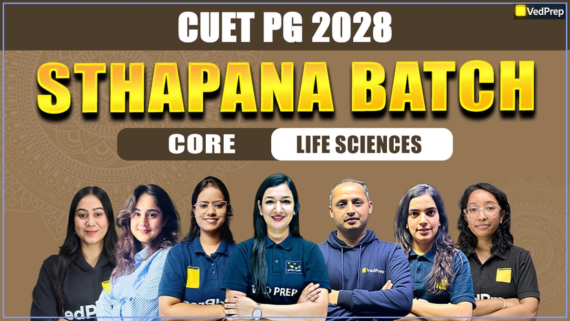 STHAPANA CUET PG 2028 Life Sciences : Sthapana Core Online Learning Course