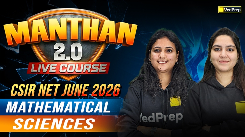 CSIR NET Mathematical Sciences June 2026: Manthan 2.0 Live Course