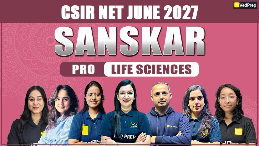 SANSKAR CSIR NET JUNE 2027 Life Sciences: Sanskar PRO Online Learning Course