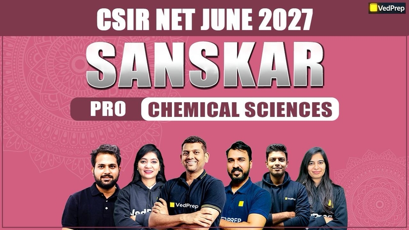 SANSKAR CSIR NET JUNE 2027 Chemical Sciences: Sanskar Pro Online Learning Course