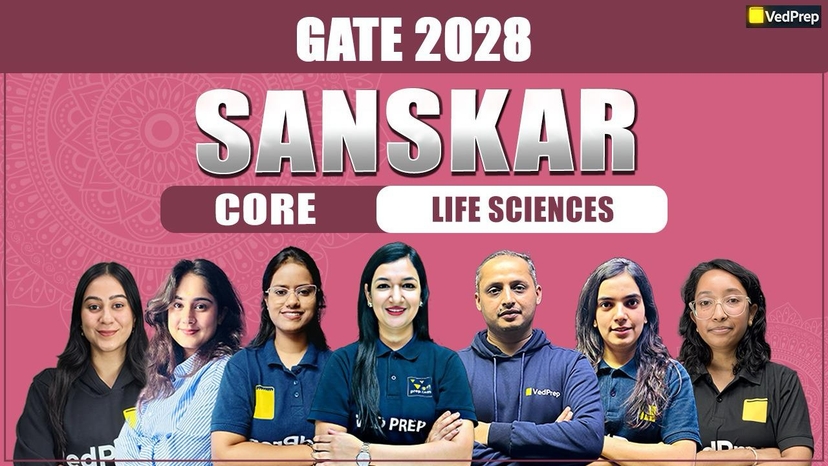 SANSKAR GATE 2028 Life Sciences: Sanskar Core Online Learning Course