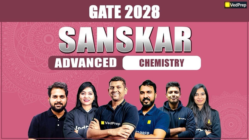 SANSKAR GATE 2028 Chemistry : Sanskar Advance Online Learning Course