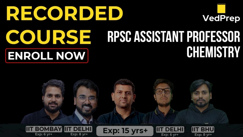 RPSC Assistant Professor Chemistry : Recorded Course