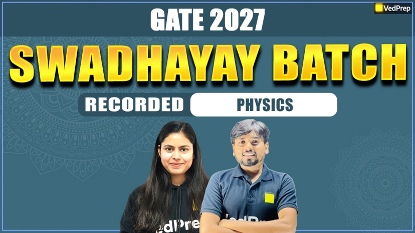 Swadhyay BATCH GATE Physics 2027: Complete Recorded Course