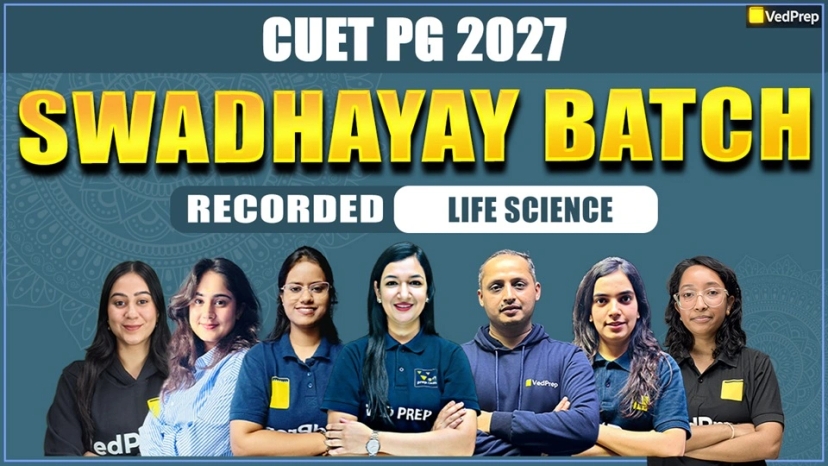 Swadhyay BATCH CUET PG Life Sciences 2027: Complete Recorded Course