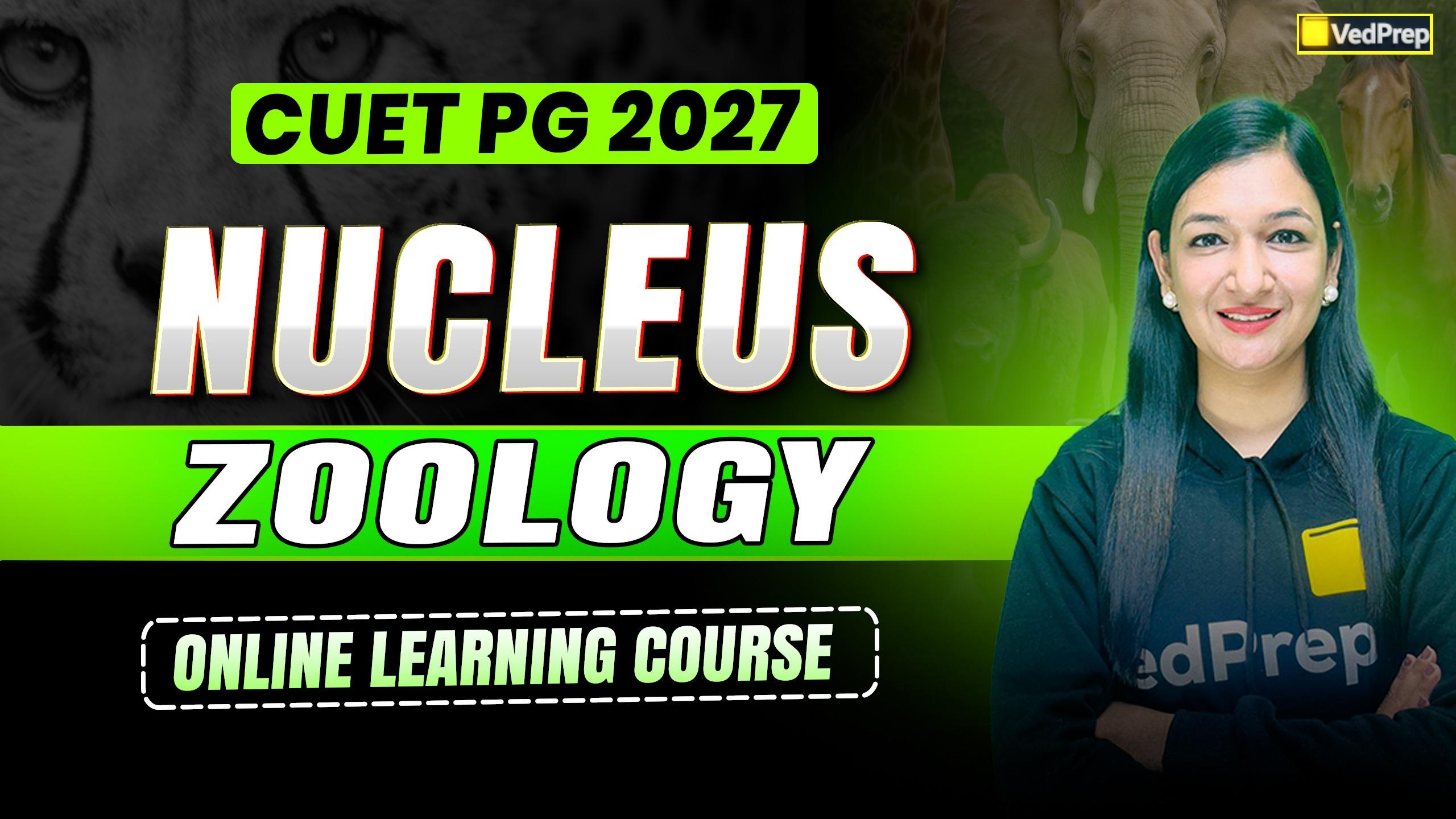 CUET PG Zoology 2027: NUCLEUS Online Learning Course