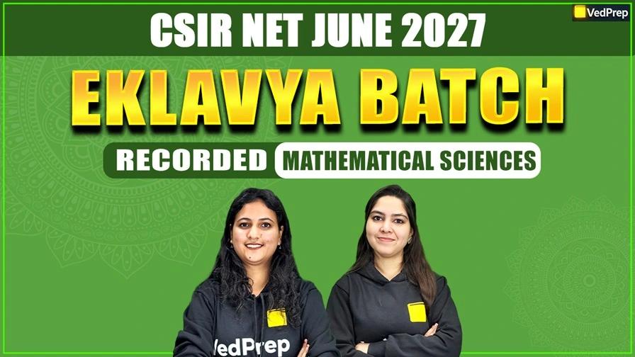 Eklavya BATCH CSIR NET Mathematical Sciences June 2027: Complete Recorded Course