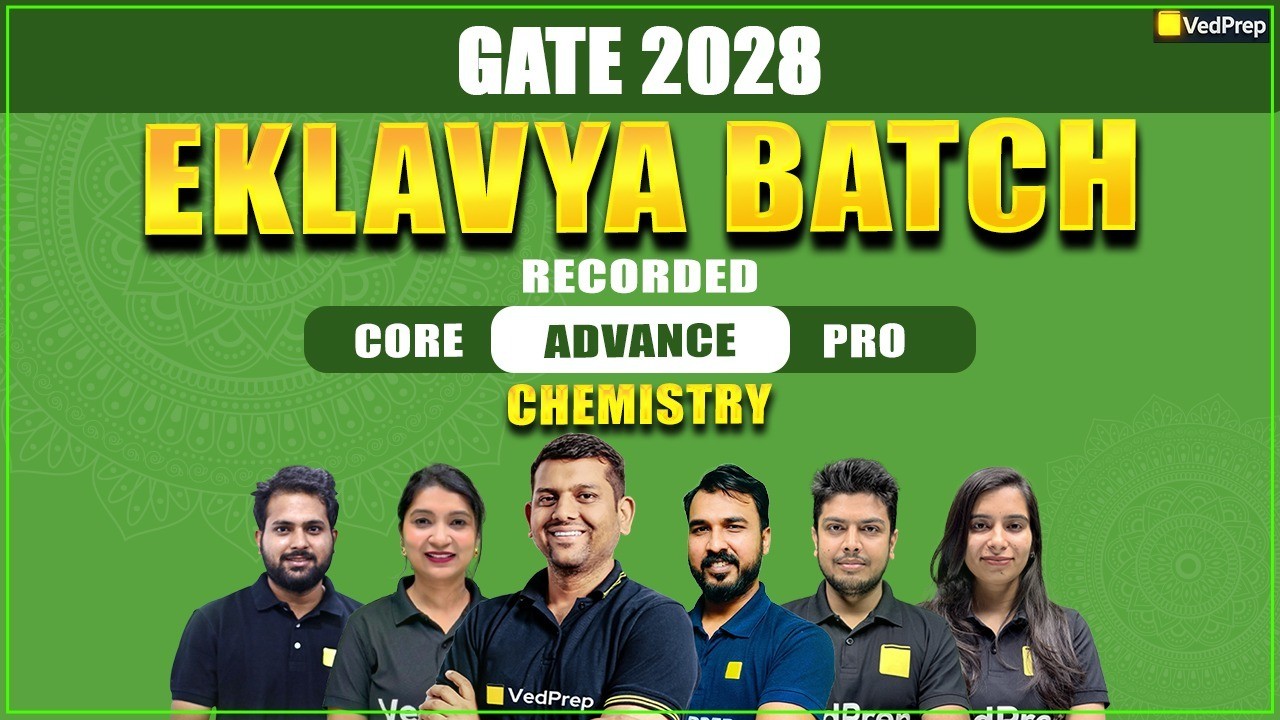 Eklavya Batch GATE Chemistry 2028: Complete Recorded Course