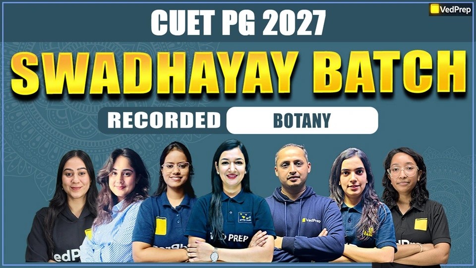 Swadhyay BATCH CUET PG Botany 2027: Complete Recorded Course