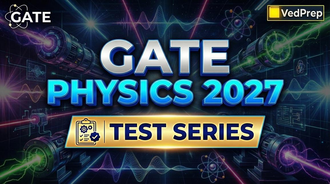 GATE Physics 2027: Test Series