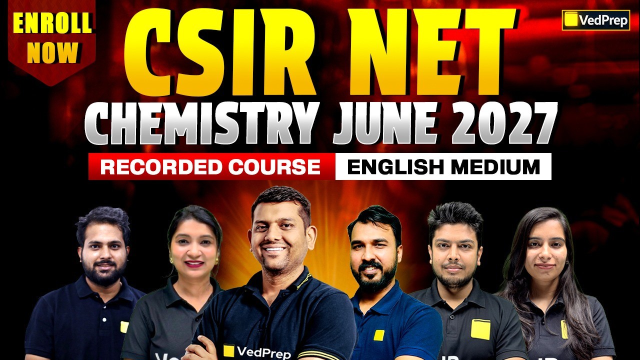 CSIR NET Chemistry June 2027: Recorded Course (English Medium)