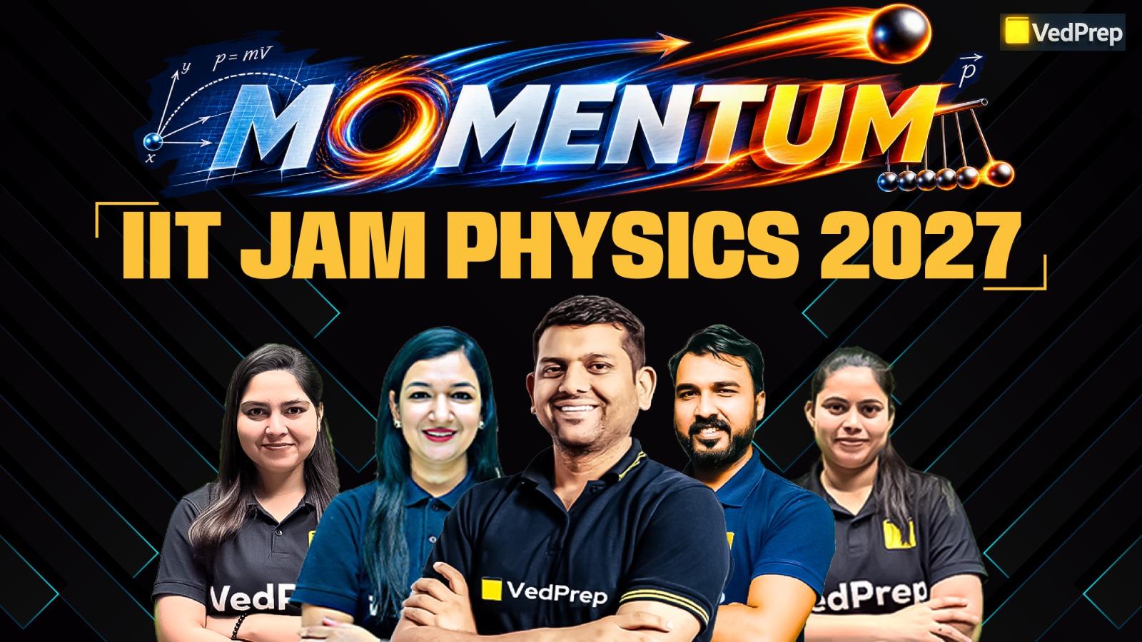 Momentum IIT JAM Physics 2027
