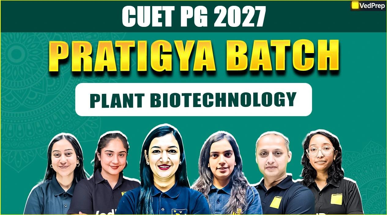 Pratigya CUET PG 2027 PLANT Biotechnology
