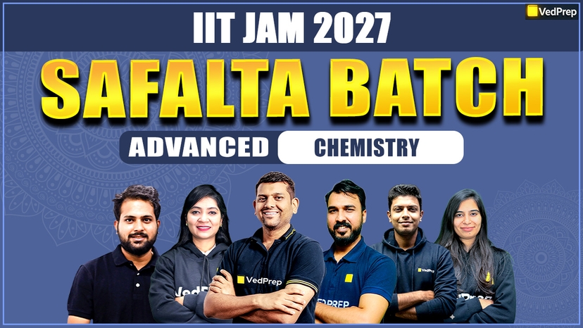 SAFALTA IIT JAM 2027 Chemistry : Safalta Advance Online Learning Course