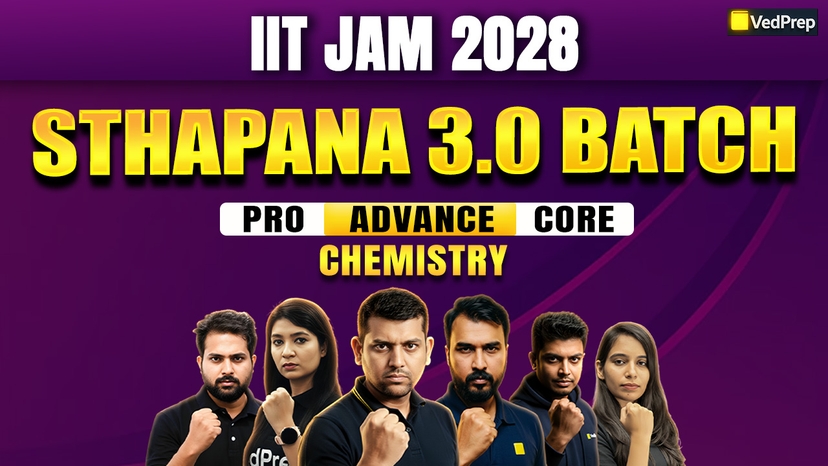 Sthapana 3.0 IIT JAM Chemistry 2028: 2 Year Online Learning Foundation Course