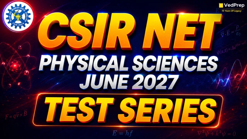 CSIR NET Physical Sciences June 2027: Test Series