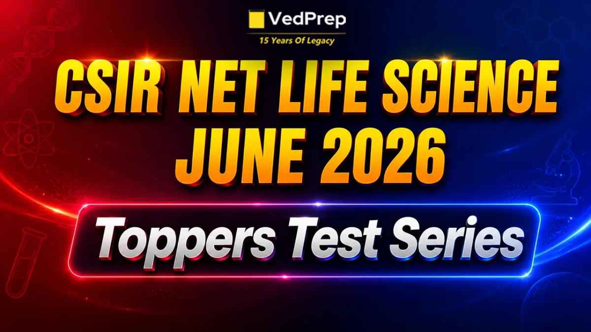 CSIR NET Life Sciences June 2026: Toppers Test Series