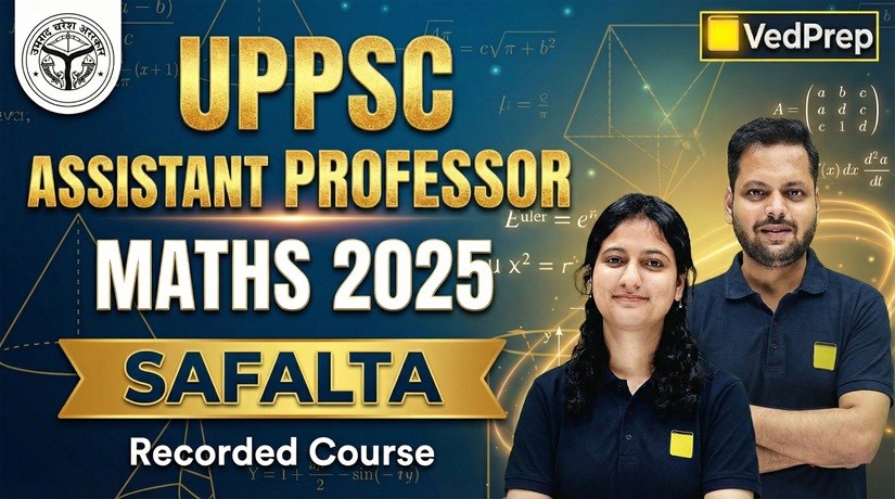 UPPSC ASSISTANT PROFESSOR MATHS 2025: SAFALTA Recorded Course