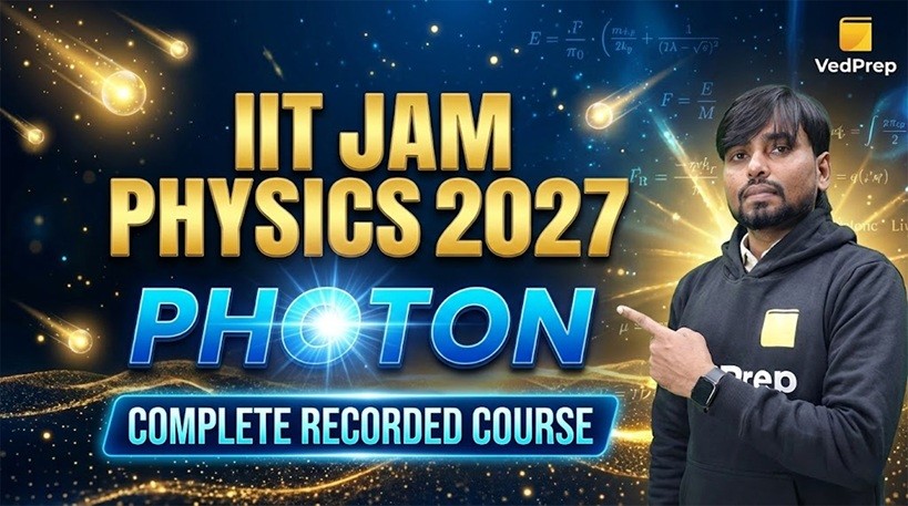 IIT JAM Physics 2027: PHOTON Complete Recorded Course