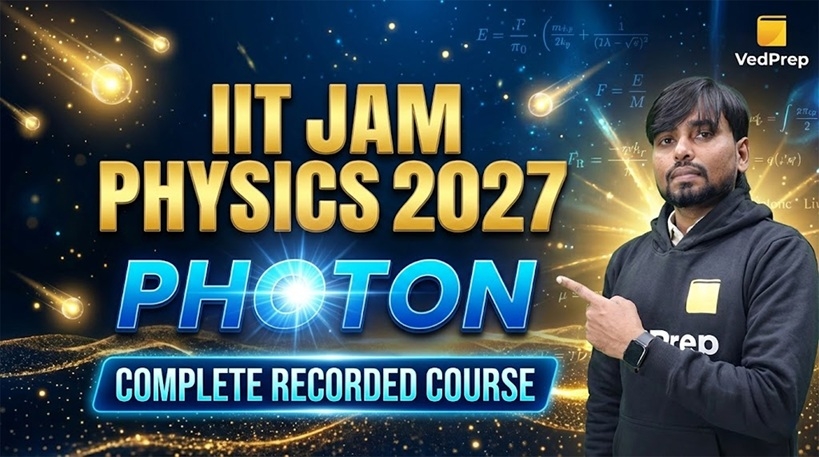 IIT JAM Physics 2027: PHOTON Complete Recorded Course