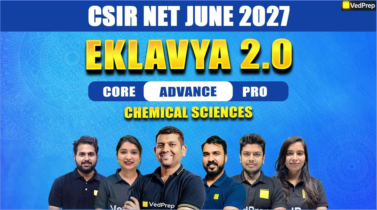 Eklavya 2.0 Batch CSIR NET Chemical Science June 2027: Complete Recorded Course
