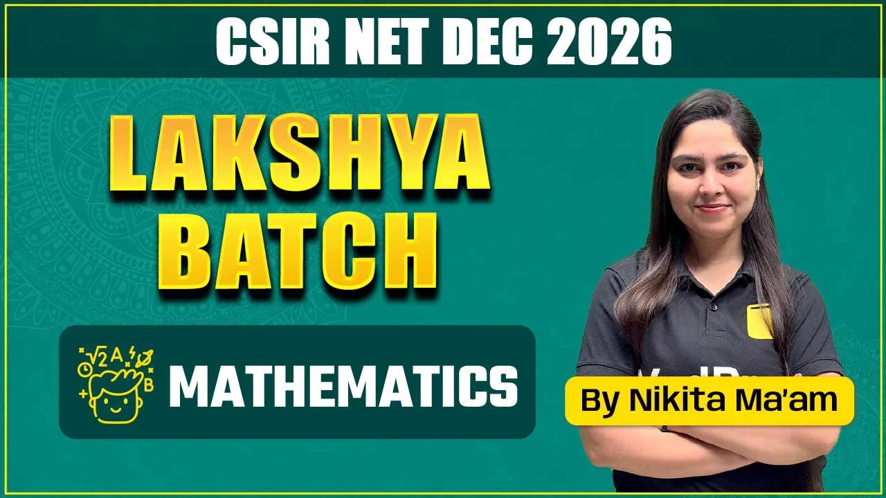 Lakshya CSIR NET Mathematics Dec 2026