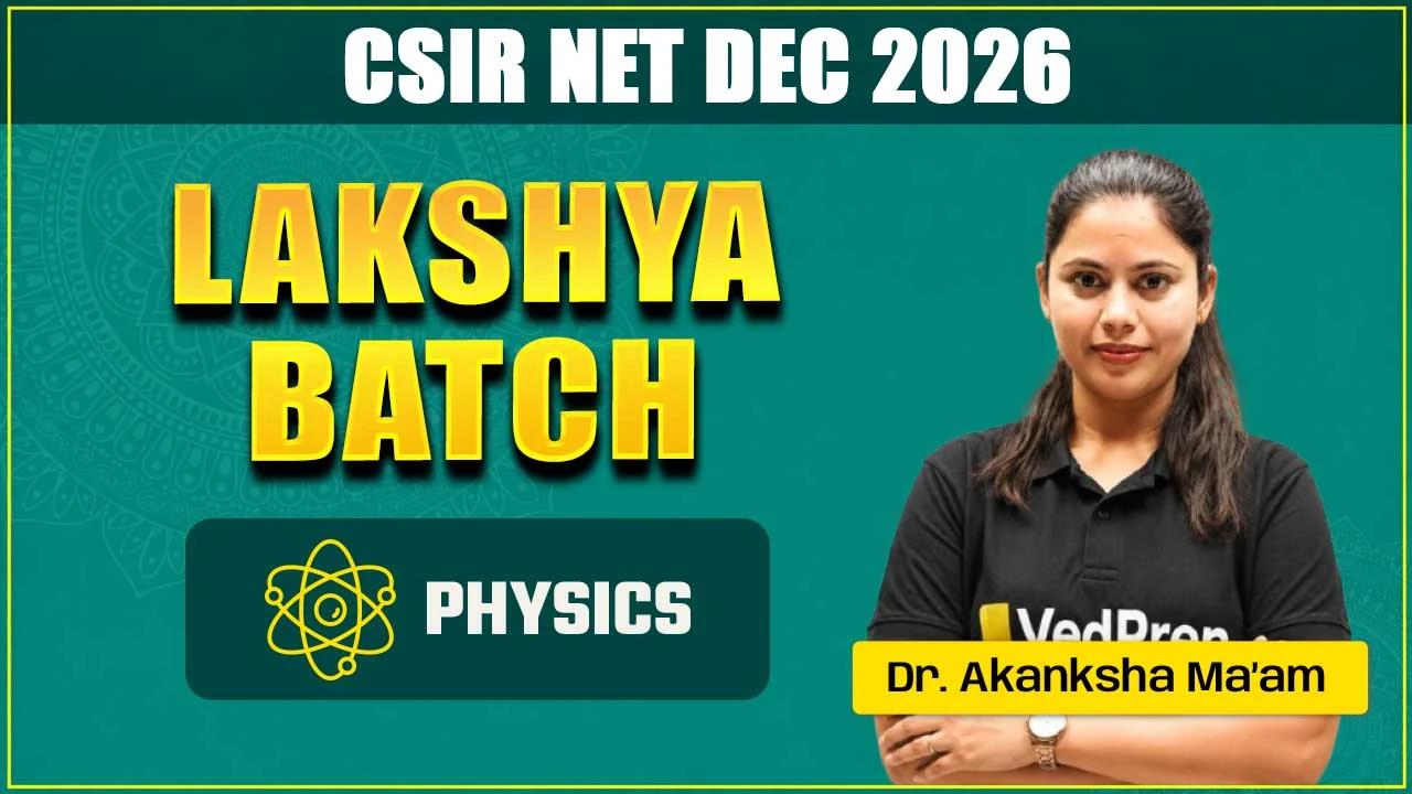 Lakshya CSIR NET Physics Dec 2026