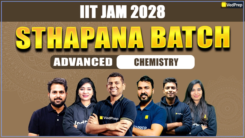 STHAPANA IIT JAM 2028 Chemistry : Sthapana ADVANCE Online Learning Course