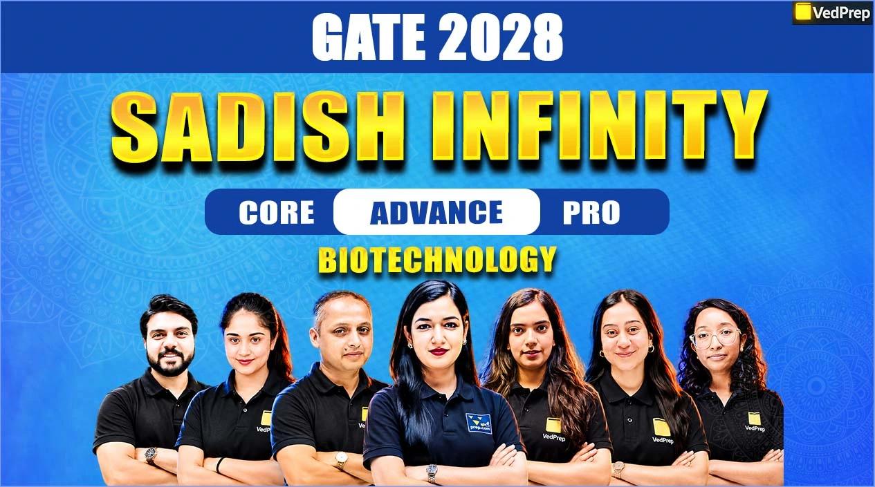 Sadish Infinity GATE Biotechnology 2028: 2 Year Online Learning Foundation Course