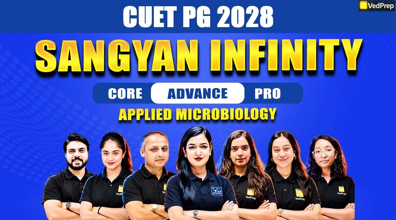 Sangyan Infinity CUET PG Applied Microbiology 2028: 2 Year Online Learning Course