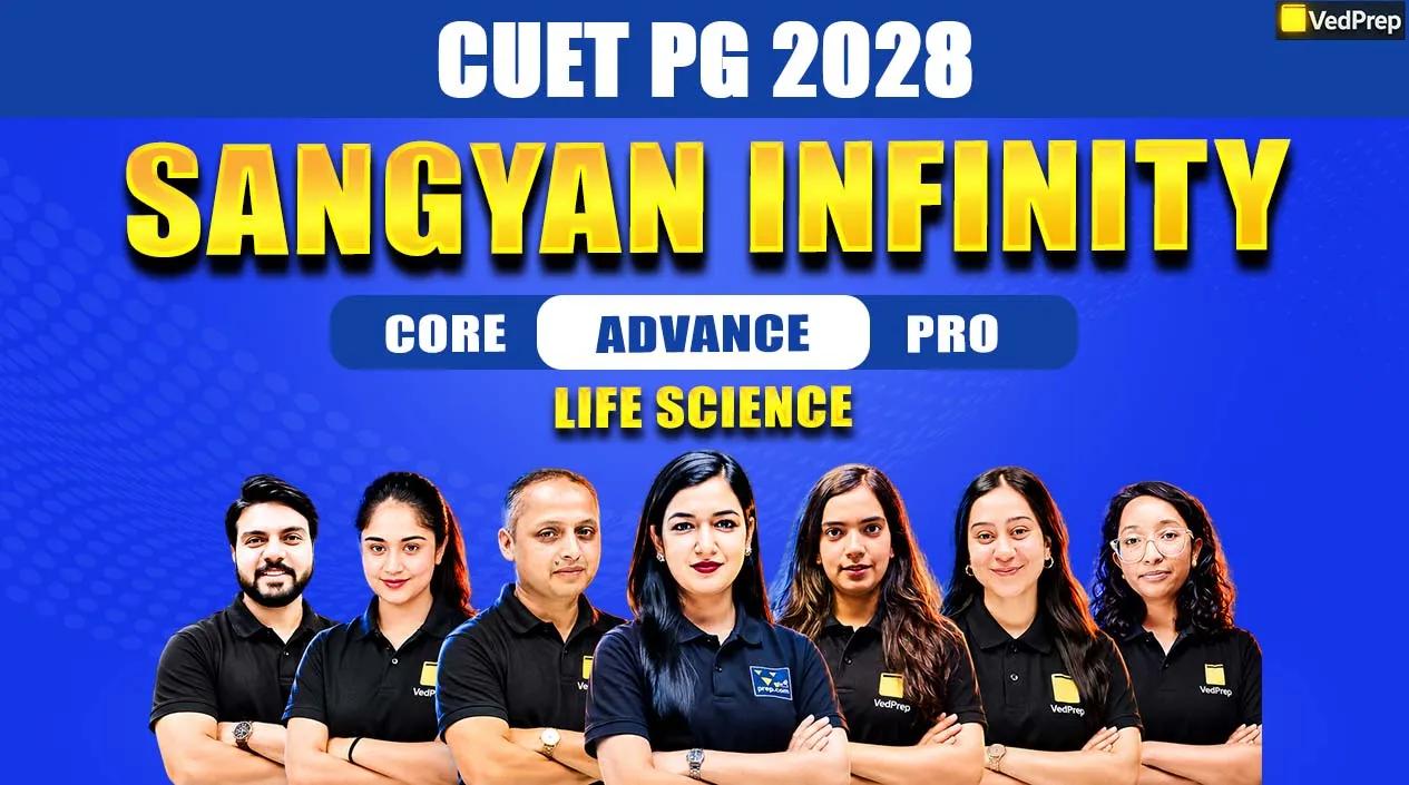 Sangyan Infinity CUET PG Life Sciences 2028: 2 Year Online Learning Course