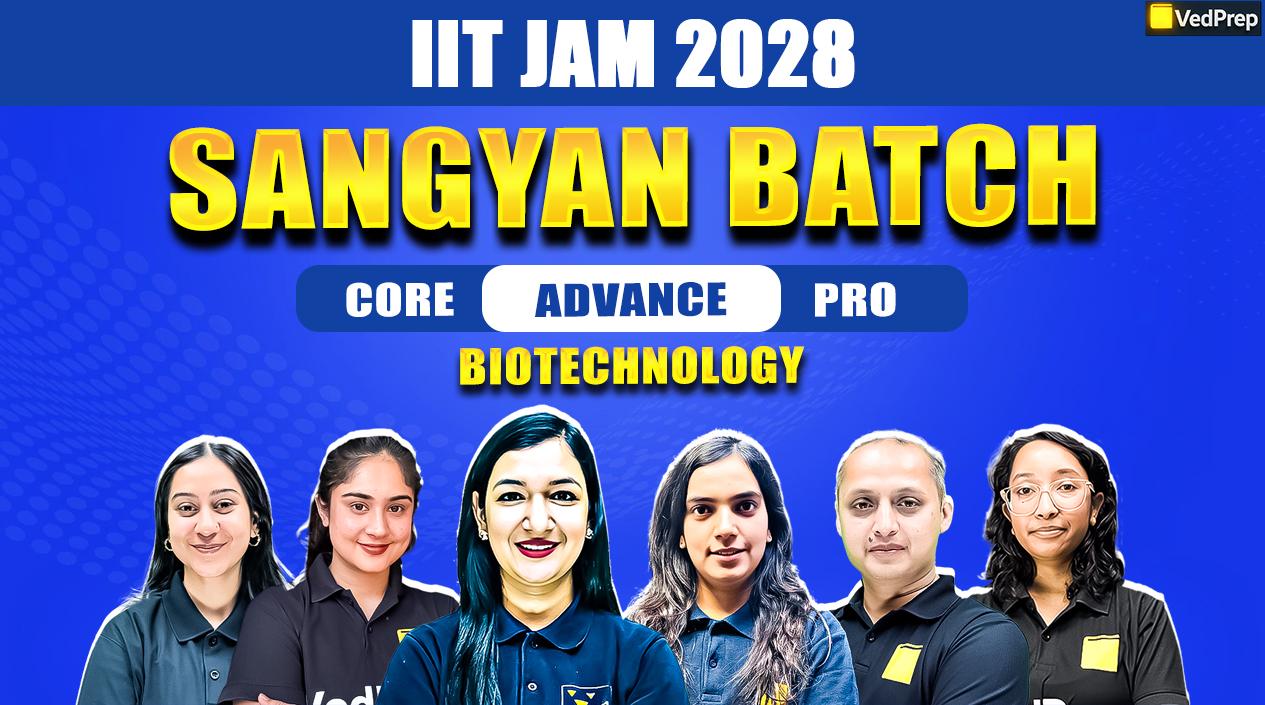 Sangyan IIT JAM Biotechnology 2028: 2 Year Online Learning Foundation Course