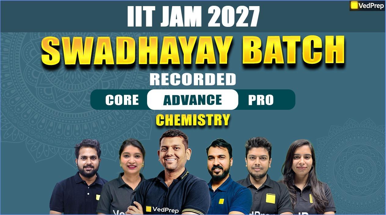 Swadhyay Batch IIT JAM Chemistry 2027: Complete Recorded Course