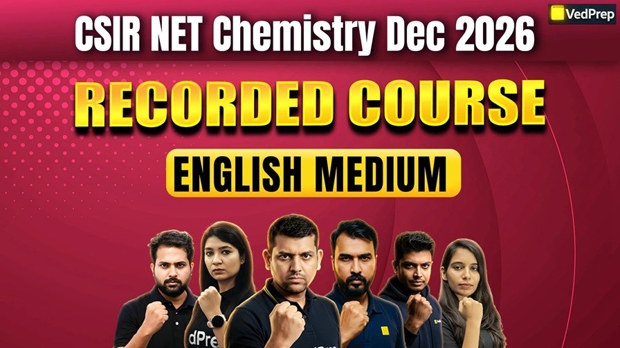 CSIR NET Chemistry Dec 2026: Recorded Course (English Medium)