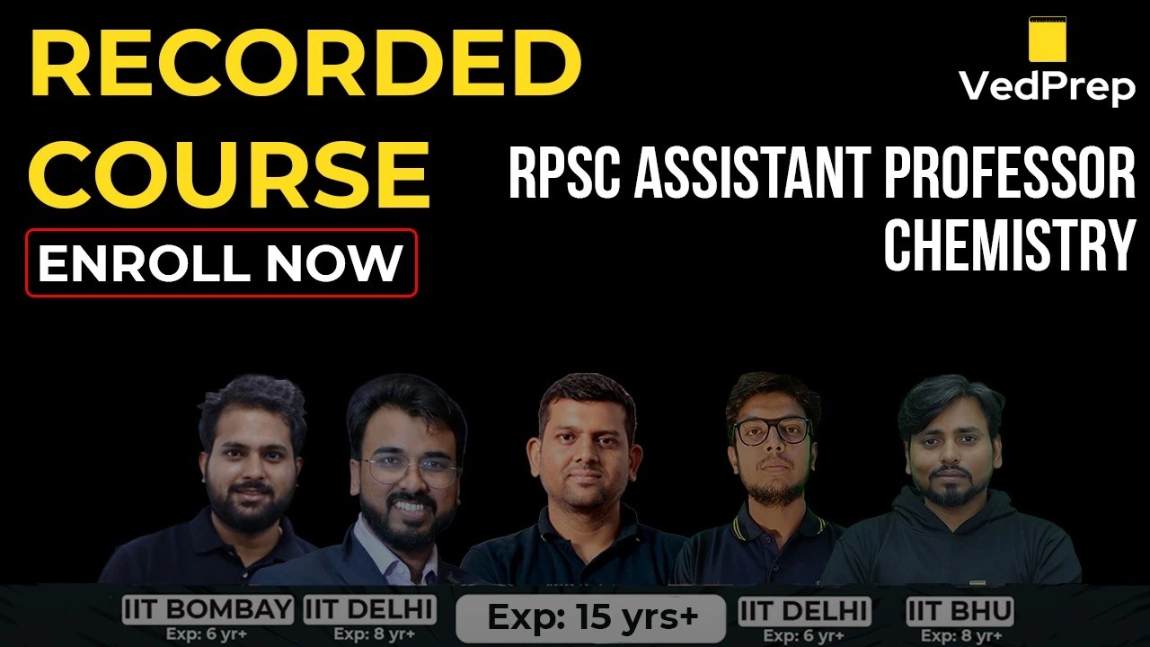 RPSC Assistant Professor Chemistry : Recorded Course