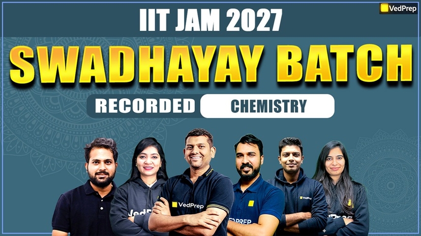 Swadhyay BATCH IIT JAM Chemistry 2027: Complete Recorded Course