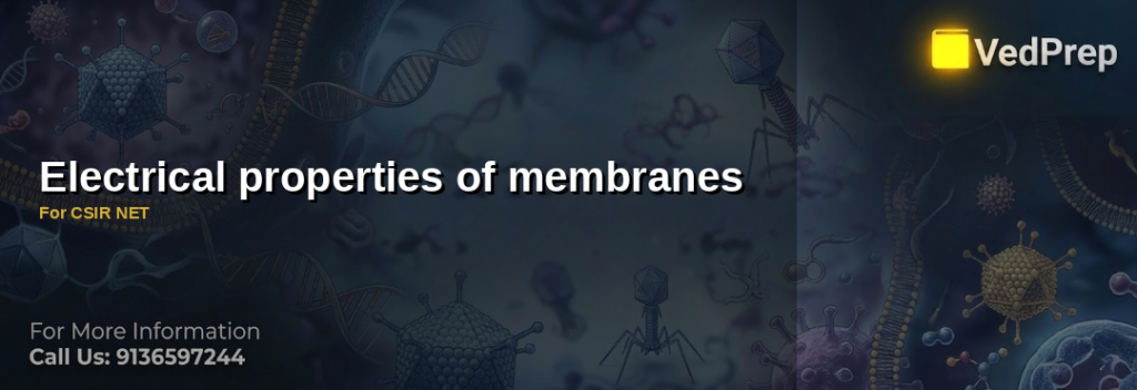 Electrical properties of membranes