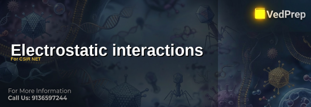 Electrostatic interactions
