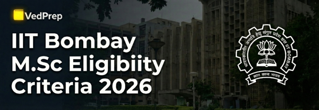 IIT Bombay Admission Criteria 2026 Avoid Deadly Mistakes