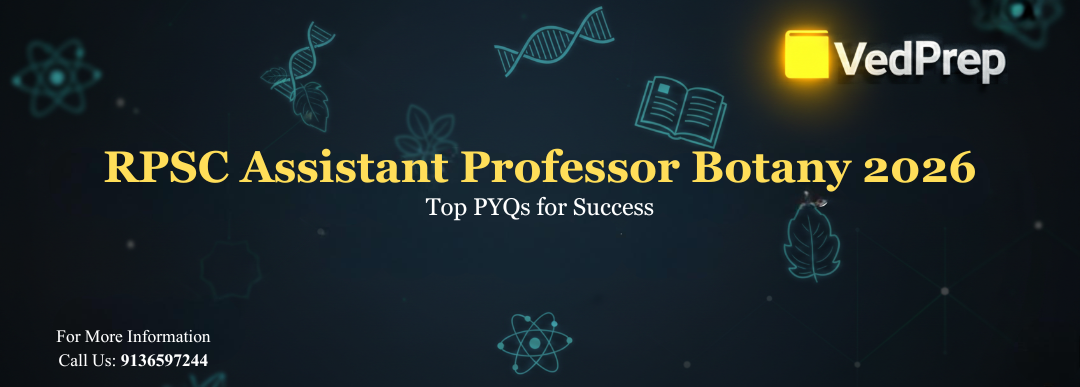 Top RPSC Assistant Professor Botany 2026 PYQs for Success - Vedprep ...