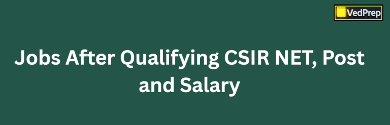 Jobs After Qualifying CSIR NET, Post and Salary