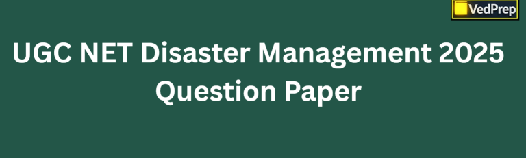 UGC Net Disaster Management Question Paper 2025