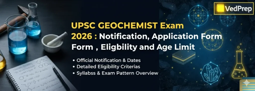 UPSC GEOCHEMIST Exam 2026