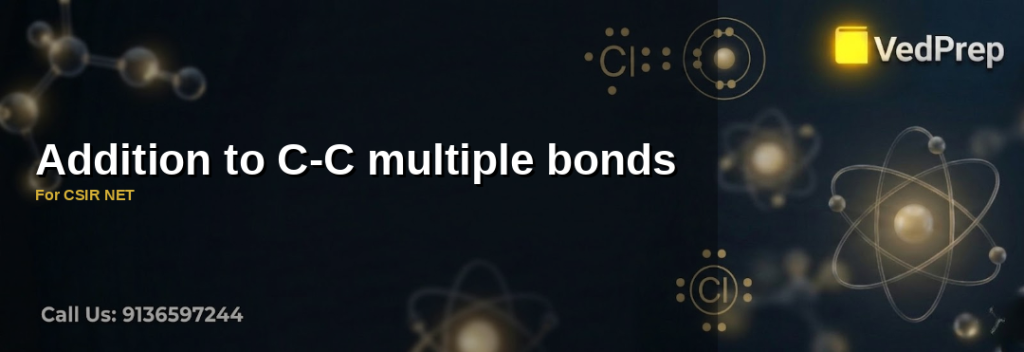 C-C multiple bonds