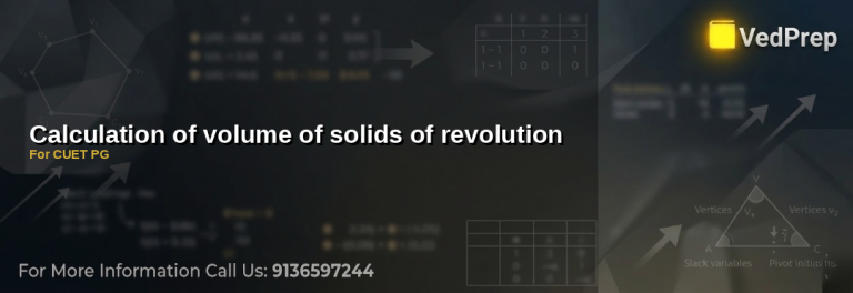 Step-by-step guide to calculating volume of solids of revolution for CUET PG exams with visual examples