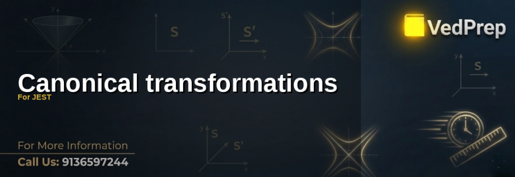 A scientist analyzing canonical transformations for JEST in classical mechanics with Hamiltonian equations