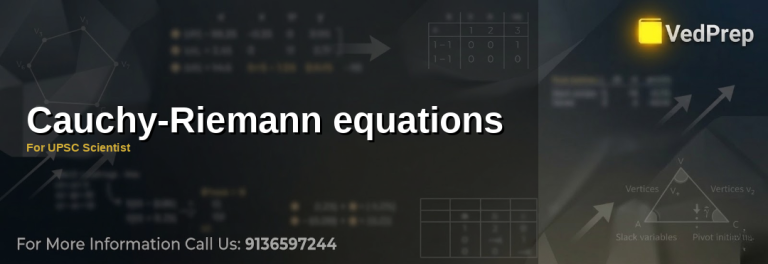 Mastering Cauchy-Riemann equations for UPSC Scientist exam preparation with VedPrep